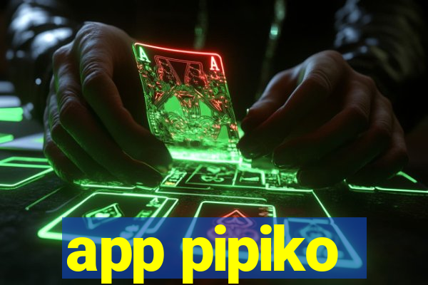 app pipiko